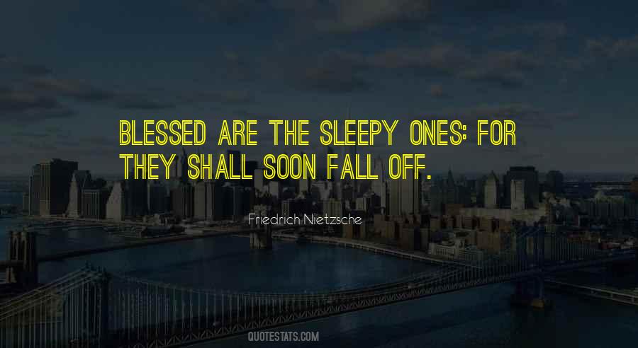 Blessed Are The Ones Quotes #1697079