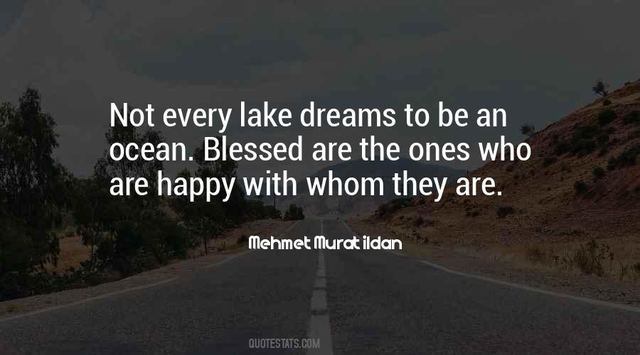 Blessed Are The Ones Quotes #633168