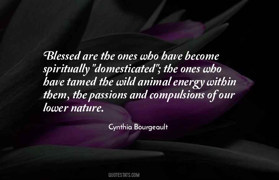 Blessed Are The Ones Quotes #773576