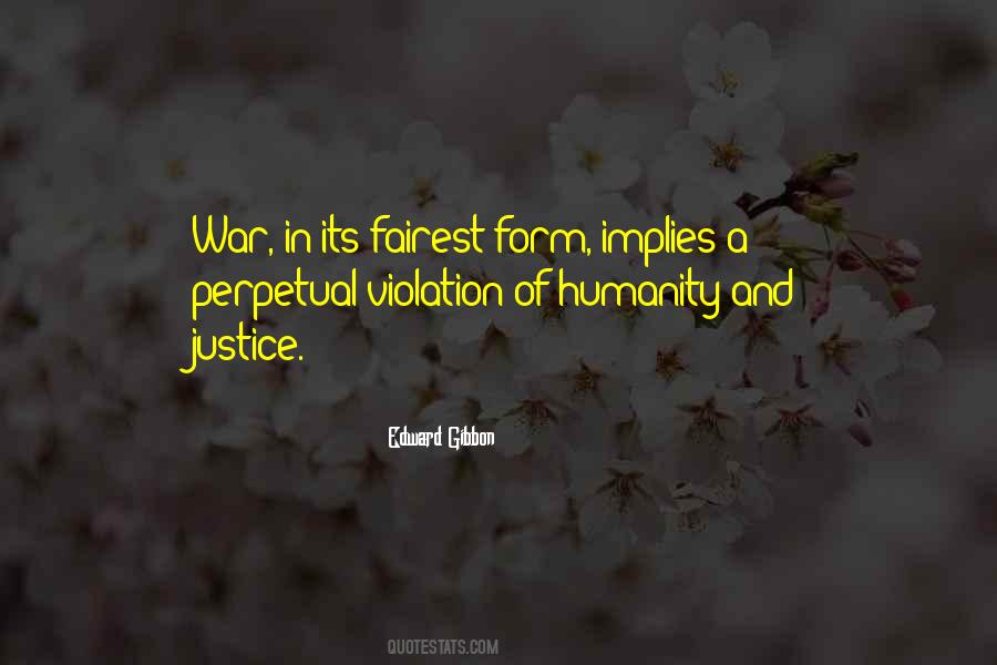 Justice And Humanity Quotes #1155761