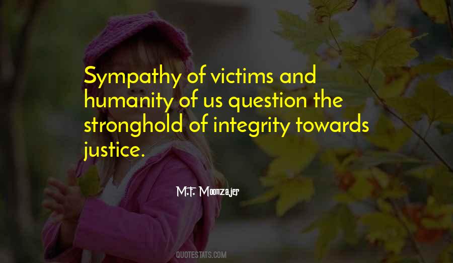 Justice And Humanity Quotes #1433137