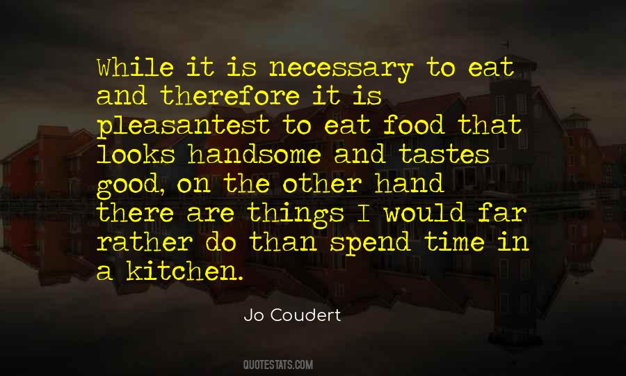 Eat Food Quotes #377090