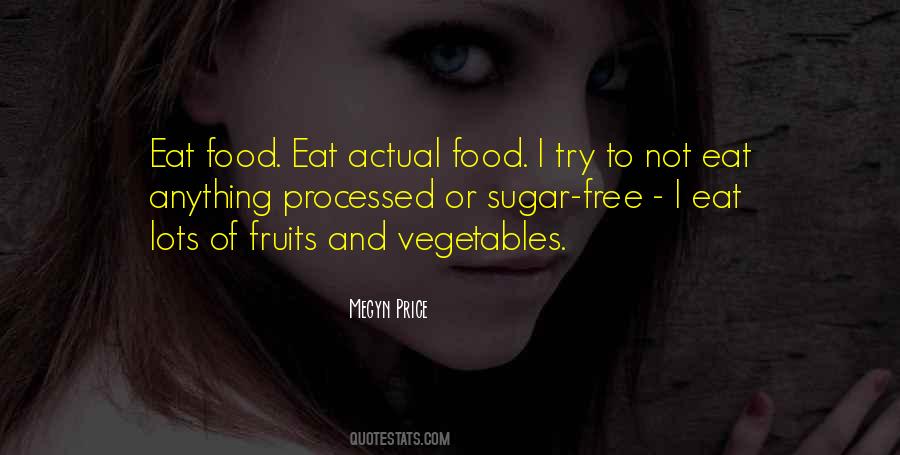 Eat Food Quotes #745840