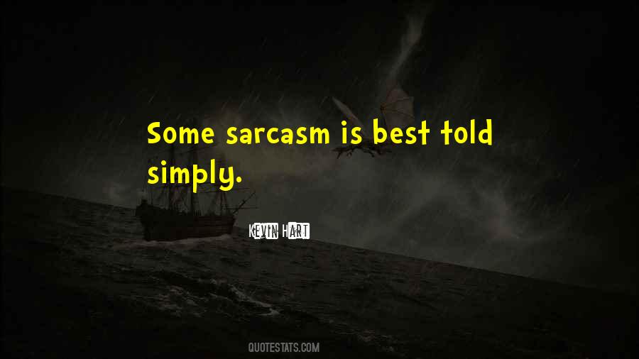 Sarcasm Is Quotes #1876110