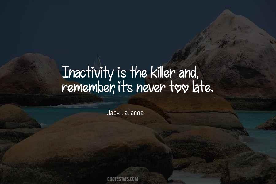 Quotes About It Is Never Too Late #157925