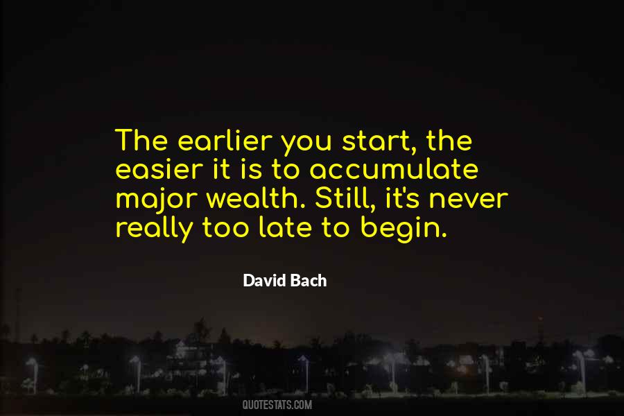 Quotes About It Is Never Too Late #162498