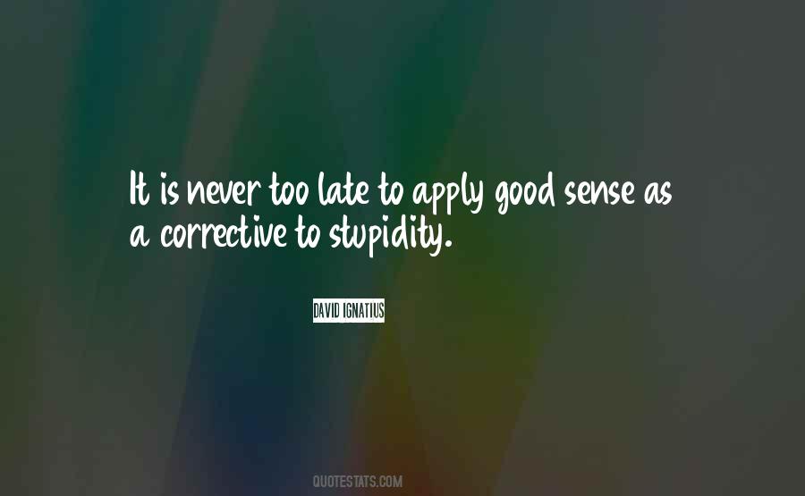 Quotes About It Is Never Too Late #523885