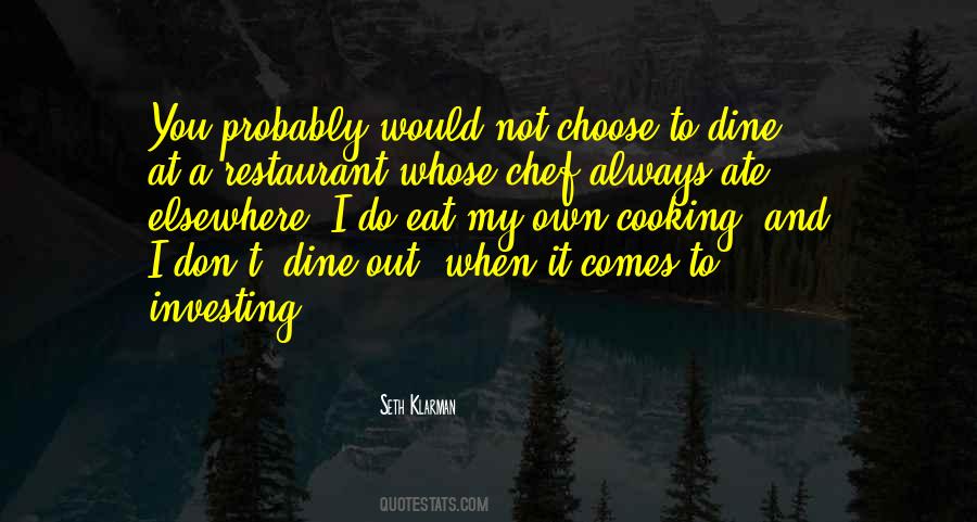 Dine Out Quotes #1686889