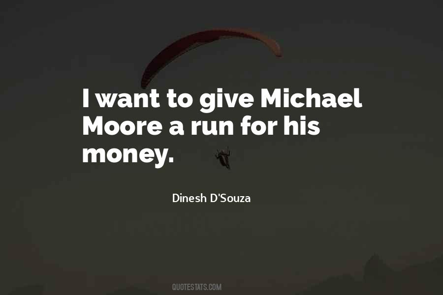 Dinesh D Souza Quotes #1297505