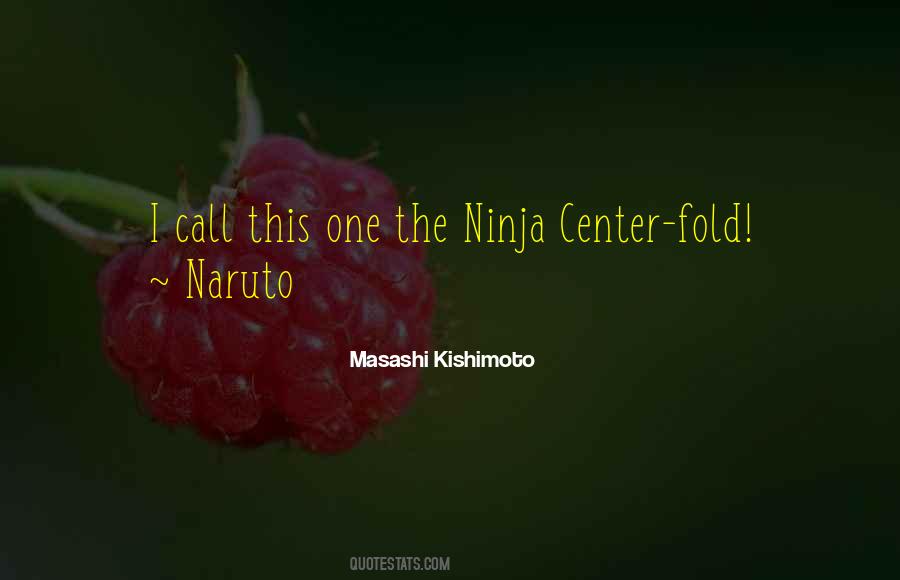 Ninja Way Naruto Quotes #359301
