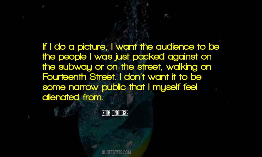 Quotes About Someone Walking All Over You #34766