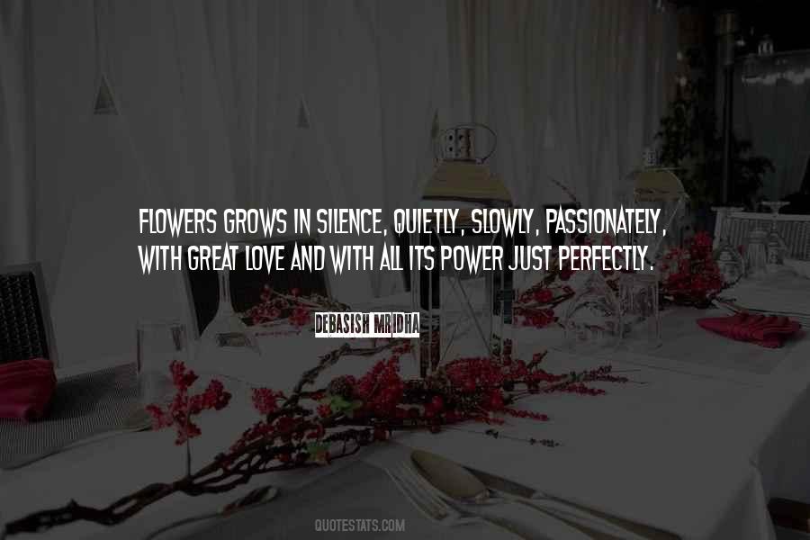 Power Of Flowers Quotes #1731064