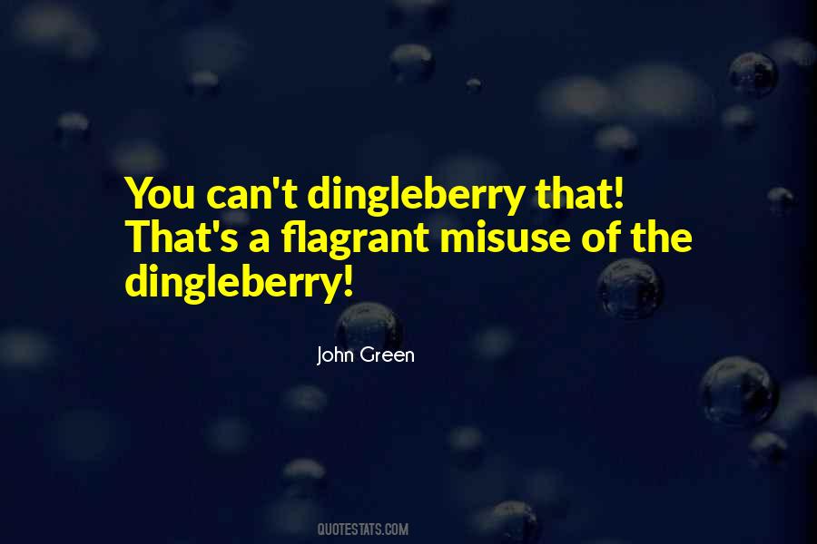Dingleberry Quotes #579416