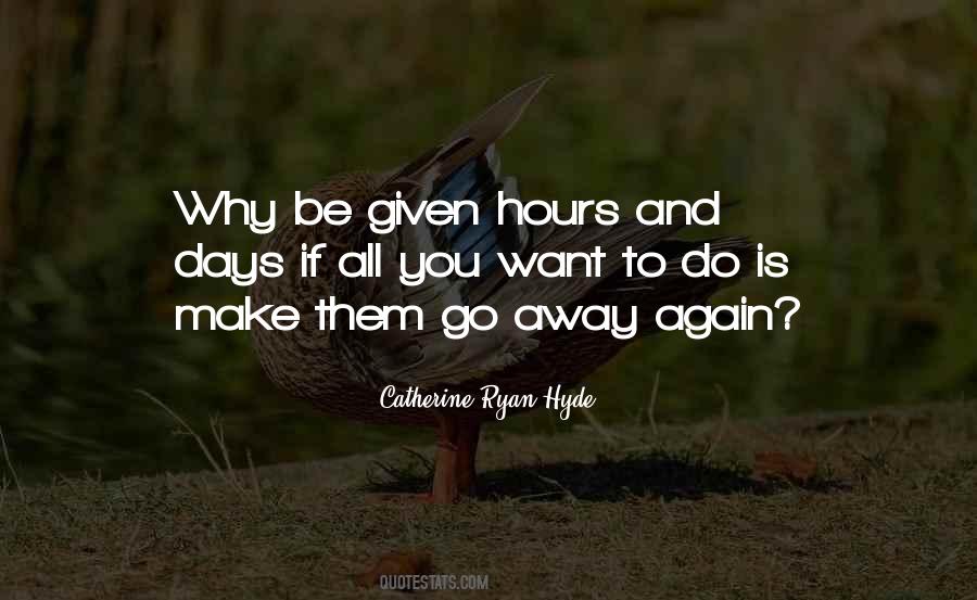 Why Do You Go Away Quotes #1045760