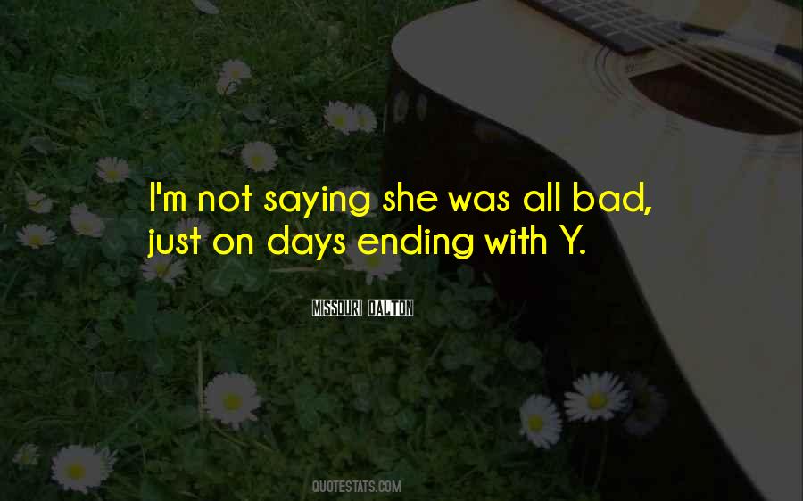 On Bad Days Quotes #216019