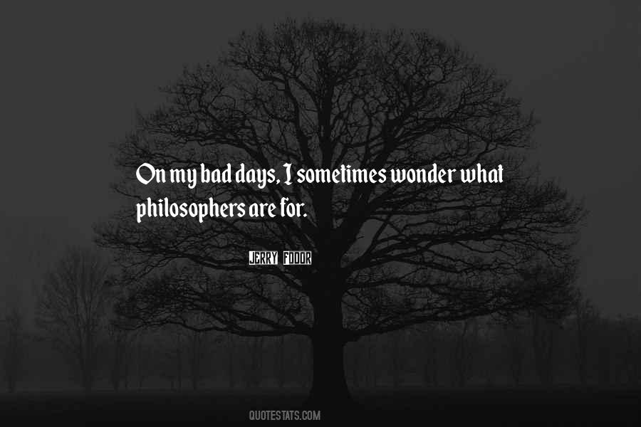 On Bad Days Quotes #494478