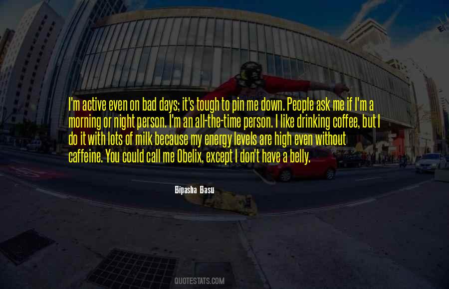 On Bad Days Quotes #502557