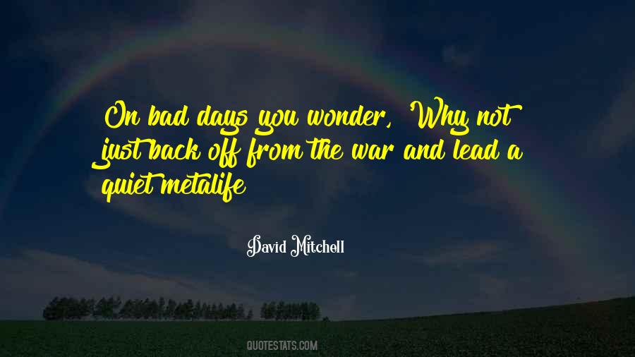 On Bad Days Quotes #822601