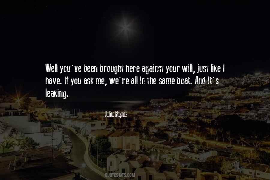 Against Your Will Quotes #1113817