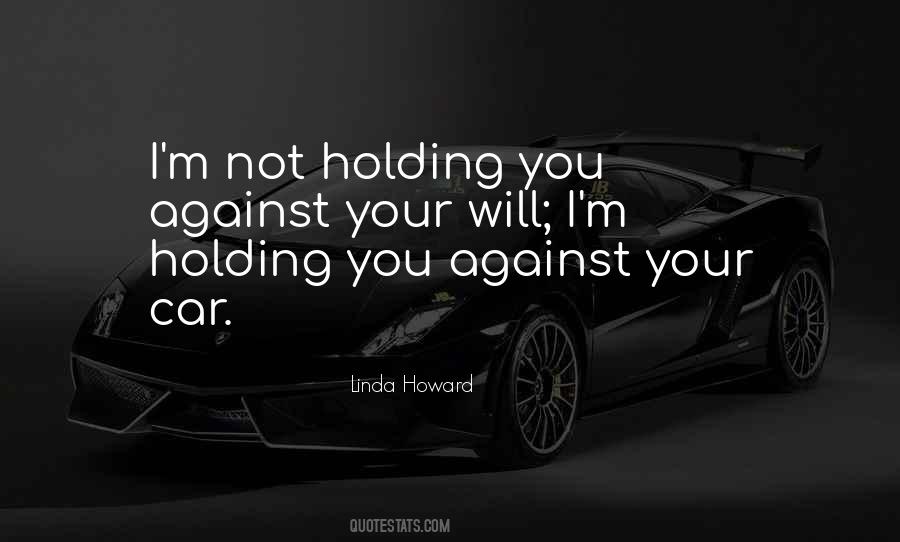 Against Your Will Quotes #149329