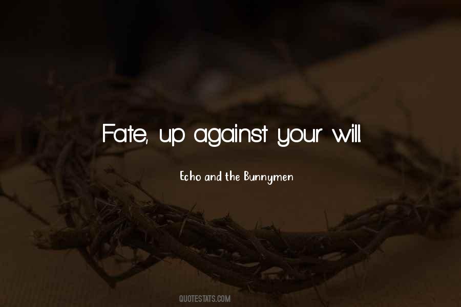 Against Your Will Quotes #1645491