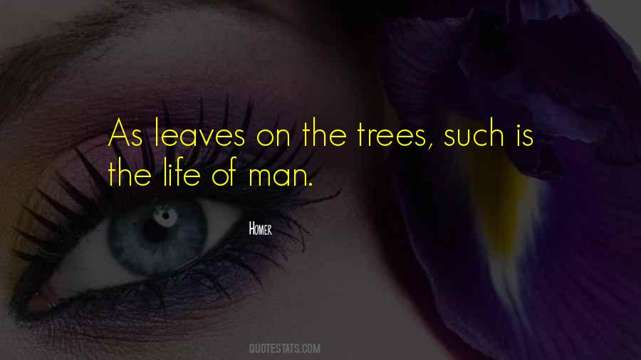 Trees Leaves Quotes #1372583
