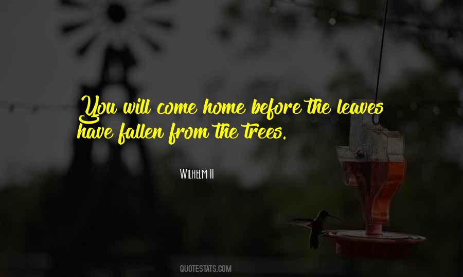 Trees Leaves Quotes #1632239