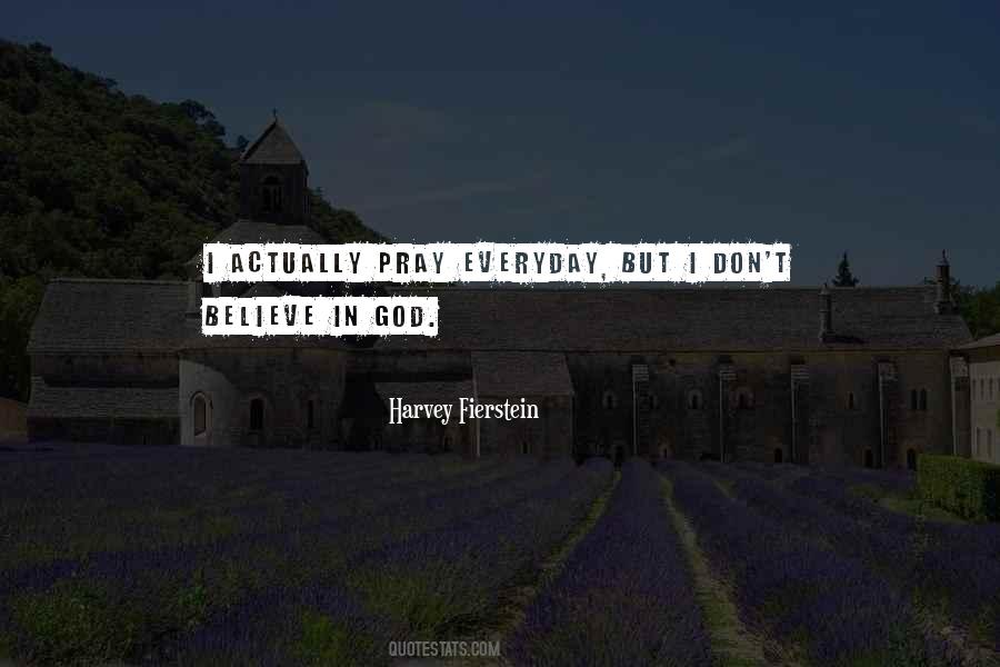 Pray Everyday Quotes #488363