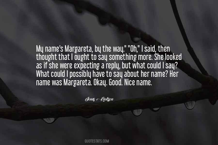 Nice Name Quotes #1196820