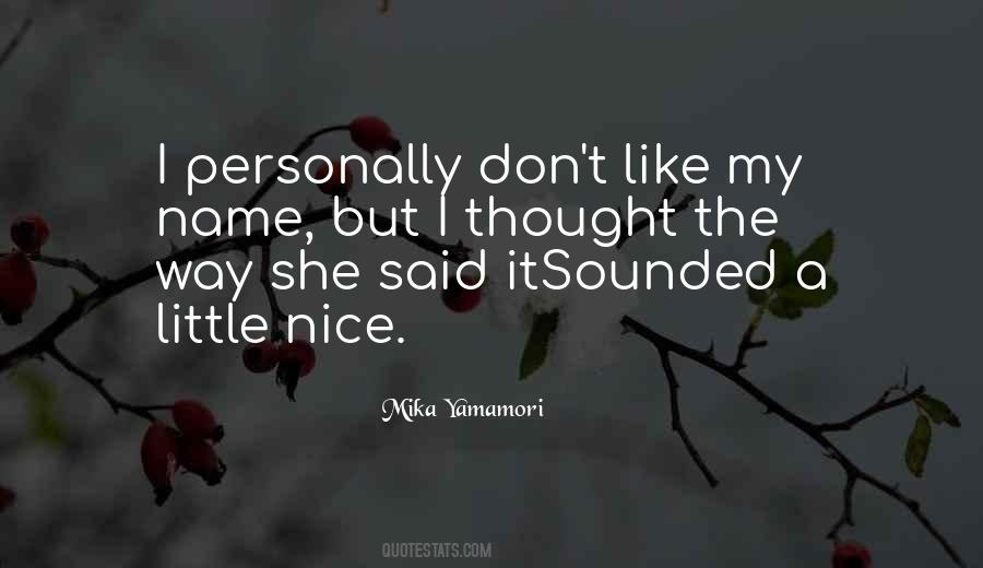 Nice Name Quotes #741222