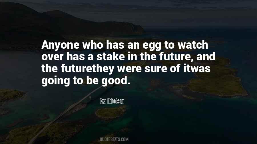 Good Egg Quotes #489663