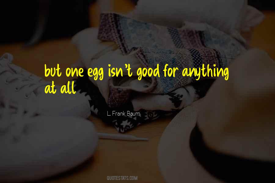 Good Egg Quotes #803520