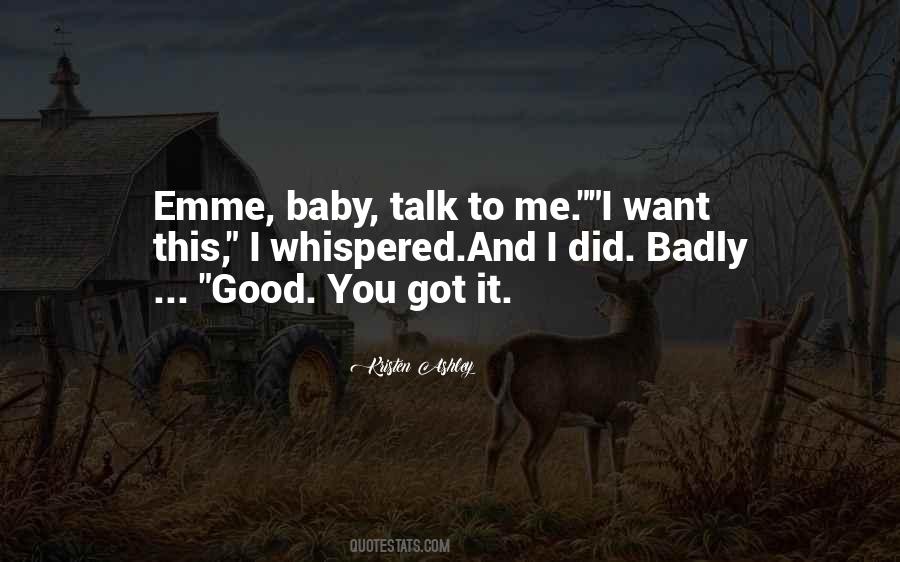 Want You To Talk To Me Quotes #1615363