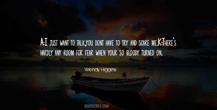 Want You To Talk To Me Quotes #405373