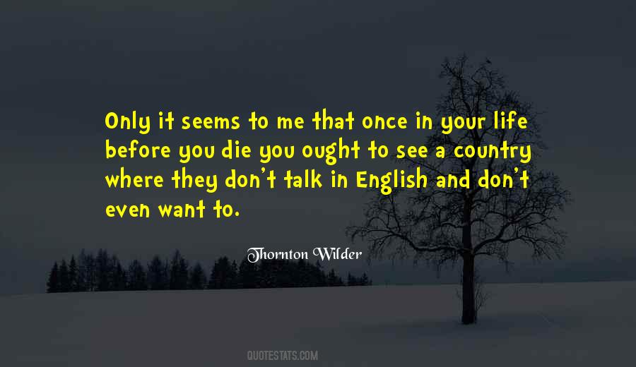 Want You To Talk To Me Quotes #477154