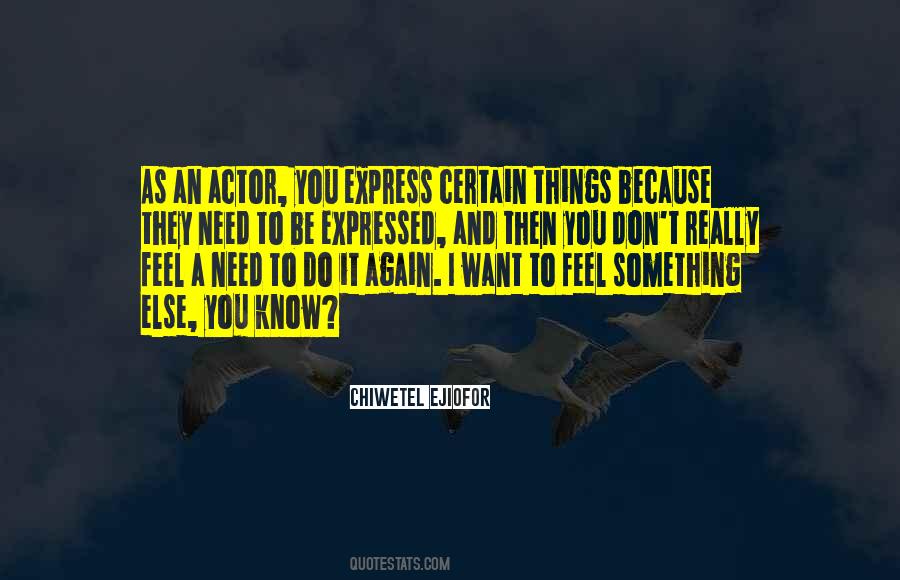 I Want To Feel You Quotes #153287