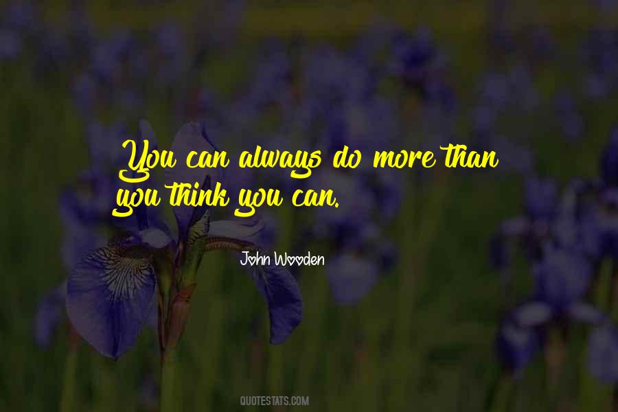 You Can Do More Than You Think Quotes #1706375
