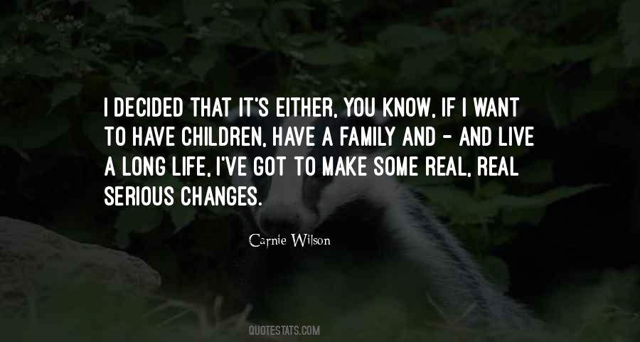 Family Changes Quotes #1013221