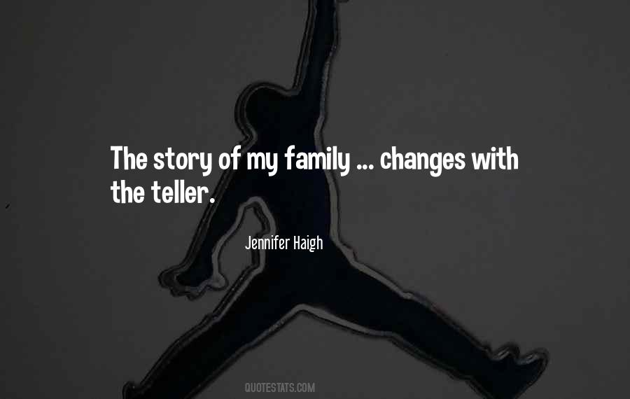 Family Changes Quotes #1545091