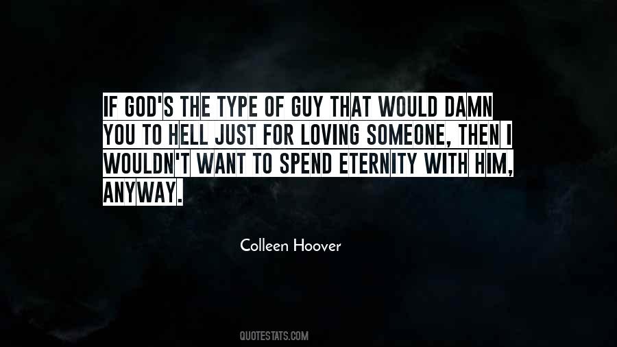I Just Want To Love Someone Quotes #1242414
