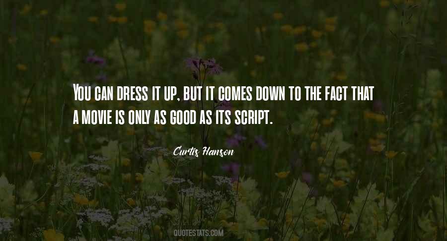 Dress Up Or Dress Down Quotes #542944