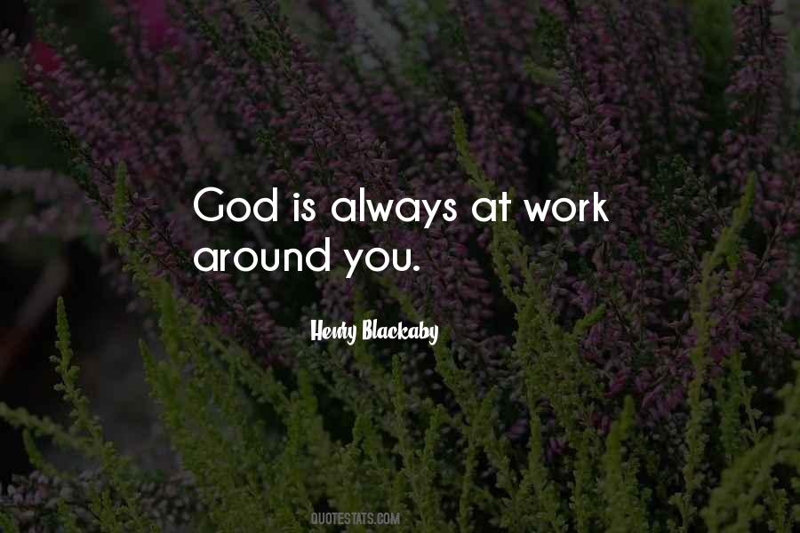God Is At Work Quotes #1118990