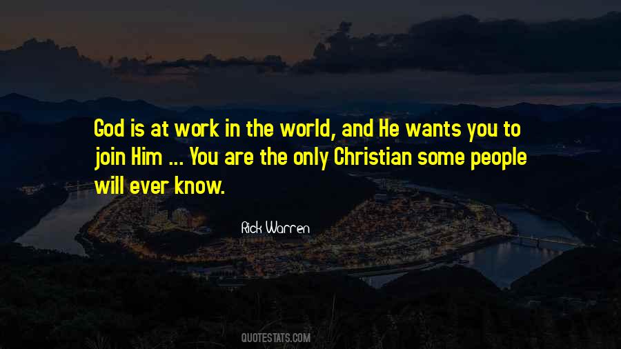God Is At Work Quotes #1387607