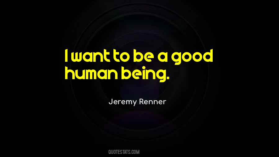 A Good Human Quotes #972878