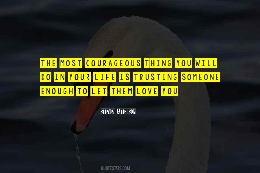 I Am Sorry For Not Trusting You Quotes #254715