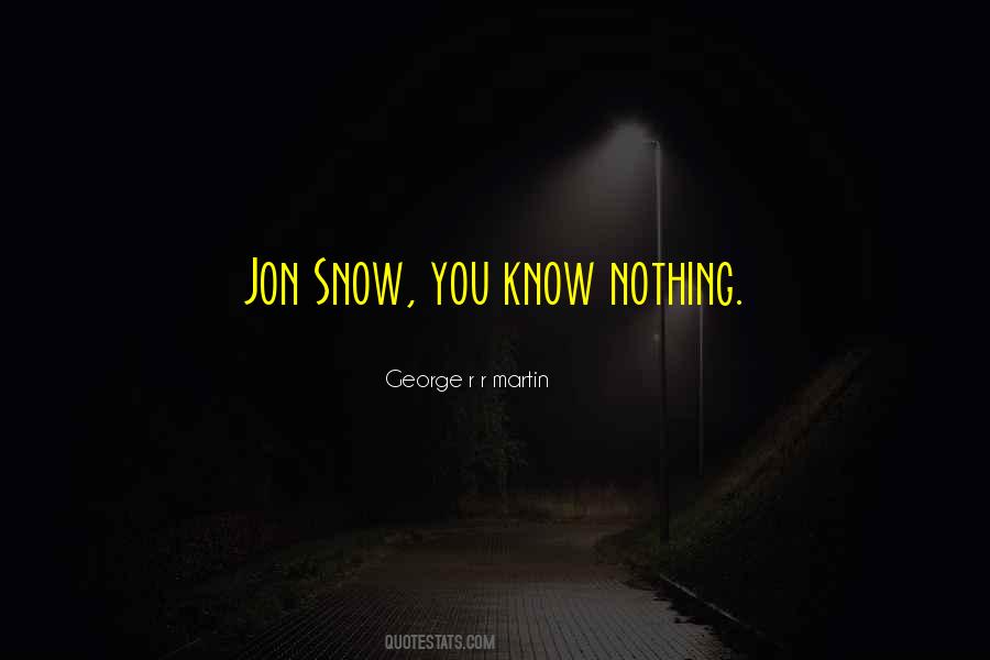 Best Jon Snow Quotes #1449322