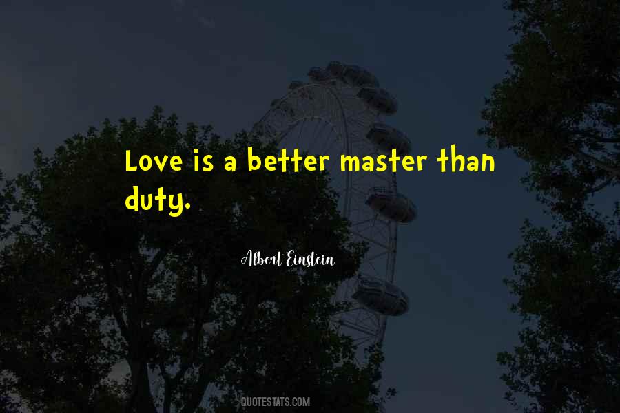 Duty Love Quotes #1325642