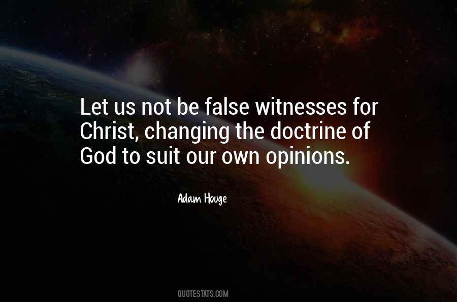 Quotes About False Witnesses #1571390
