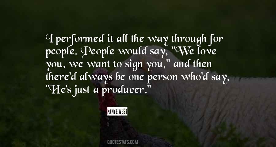 I Want You To Be The One Quotes #294150