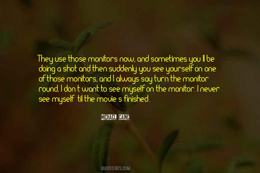 I Want You To Be The One Quotes #901683